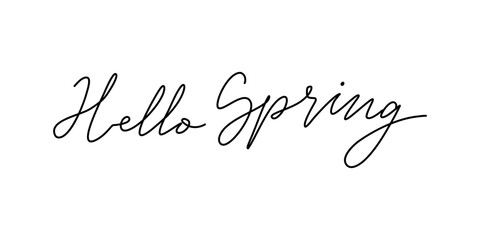 Hello Spring. Cute print with handwritten text. Simple mono line phrase. Spring season lettering design for holiday greeting card and invitation.

