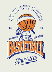 Basketball mascot holding ball. Basketball vintage typography silkscreen t-shirt print vector illustration.