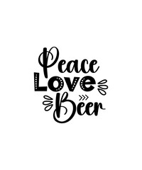 Beer Svg Bundle, Beer Design Svg, Beer Mug Svg,Beer BBQ Svg,Peace Love Beer Svg,Beer Nutrition Svg,Drinking Svg,Alcohol Svg,Files For Cricut