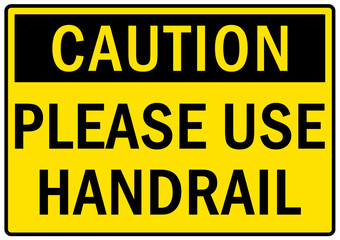 Use handrail sign and labels