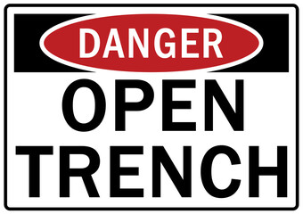 Open pit hazard sign and labels open trench