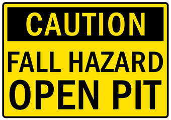 Open pit hazard sign and labels fall hazard