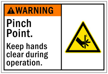 Pinch point hazard sign and labels keep hand clear during operation