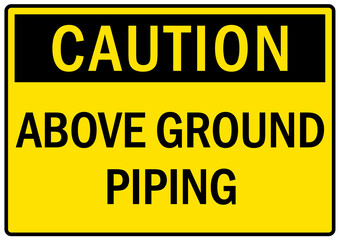 Pipeline sign and labels above ground piping