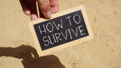 How to survive is shown using the text