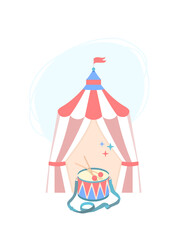 Concept of touring circus Chapiteau. Symbol of circus striped red-white-blue tent with flag on roof and drum with drumsticks in  foreground. Vector baby illustration on isolated background.