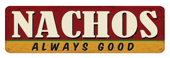 Fototapeta premium Nachos vintage rusty metal sign