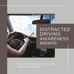 Composition of distracted driving awareness month text over caucasian woman driving car