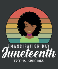 Emancipation day juneteenth free-ish 1865 t shirt design vector, uneteenth vibe, African, American, Women Black, History, Pride, 1865, afro, Juneteenth flag, african american, black pride