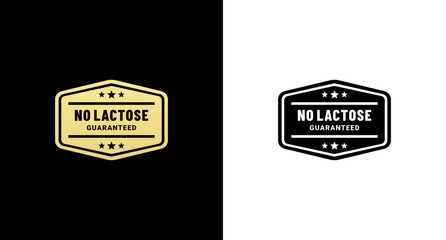 Simple No lactose label or No lactose seal vector isolated on white and black background. No lactose label vector for high quality product design. No lactose seal stamp for packaging design.
