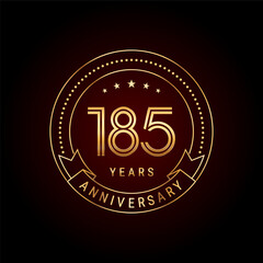 185th year anniversary celebration. Anniversary logo design with golden number and text. Logo Vector Template