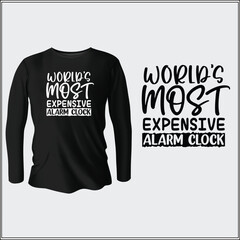 world's most expensive alarm clock t-shirt design vector