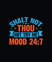 Fototapeta premium thou shalt not try me T-shirt