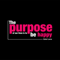 'Life purpose to be happy' typography poster.