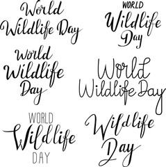 World Wildlife Day hand lettering. Celebration world wildlife day lettering