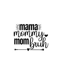 Mothers Day SVG Bundle, mom life svg, Mother's Day, mama svg, Mommy and Me svg, mum svg, Silhouette, Cut Files for Cricut