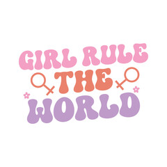 Girl Rule The World