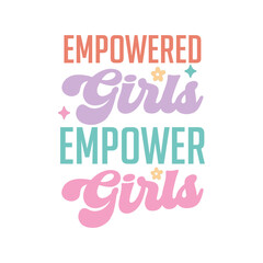 Empowered Girls Empower Girls