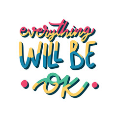 Everything Will Be Ok Sticker. Motivation Word Lettering Stickers