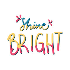 Shine Bright Sticker. Motivation Word Lettering Stickers