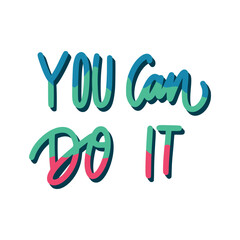 You Can Do It Sticker. Motivation Word Lettering Stickers