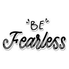 Be Fearless Sticker. Motivation Word Lettering Stickers