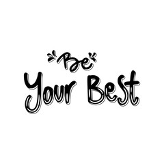 Be Your Best Sticker. Motivation Word Lettering Stickers