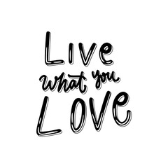 Live What You Love Sticker. Motivation Word Lettering Stickers