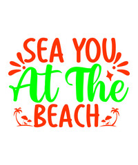 Sea You At The Beach SVG Cut File