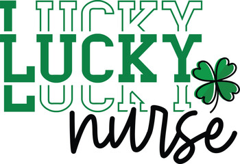 One Lucky Nurse St Patricks Shirt, Irish Svg