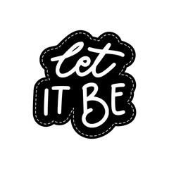 Let It Be Sticker. Motivation Word Lettering Stickers