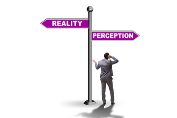 Concept of choosing perception or reality