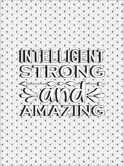 Strong woman quotes Flower Coloring Page 
Beautiful black and white illustration for adult coloring book