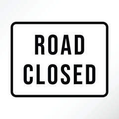 Minimalist vector of road close sign.