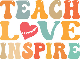 Teach love inspire
