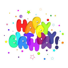 HAPPY BIRTHDAY! Bright multicolored vector typography banner with colored dots and stars.