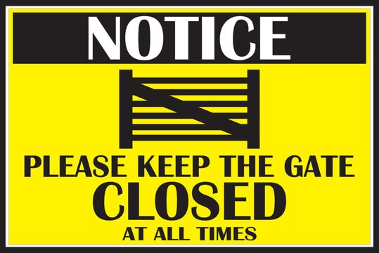 keep the gate closed at all times notice sign vector