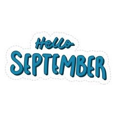 Fototapeta premium Hello September Lettering Sticker. Autumn Lettering Stickers