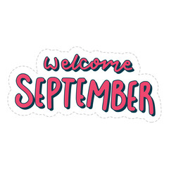Welcome September Lettering Sticker. Autumn Lettering Stickers