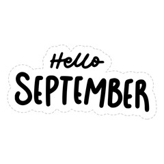 Fototapeta premium Hello September Lettering Sticker. Autumn Lettering Stickers