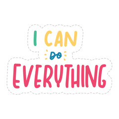 I Can Do Everything Sticker. Dignity Lettering Stickers