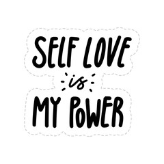 Self Love Is My Power Sticker. Dignity Lettering Stickers