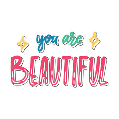 You Are Beautiful Sticker. Dignity Lettering Stickers