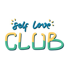 Self Love Club Sticker. Dignity Lettering Stickers