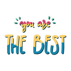 You Are The Best Sticker. Dignity Lettering Stickers