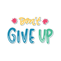 Do Not Give Up Sticker. Encouraging Phrases Lettering Stickers