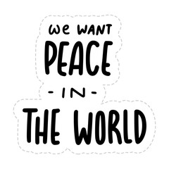We Peace In The World Sticker. Peace And Love Lettering Stickers