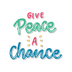 Give Peace A Change Sticker. Peace And Love Lettering Stickers