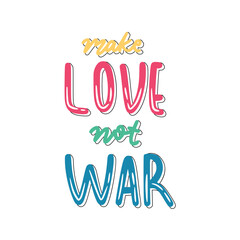 Make Love Not War Sticker. Peace And Love Lettering Stickers