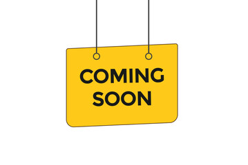 coming soon button vectors.sign label speech bubble coming soon
